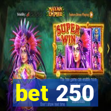 bet 250